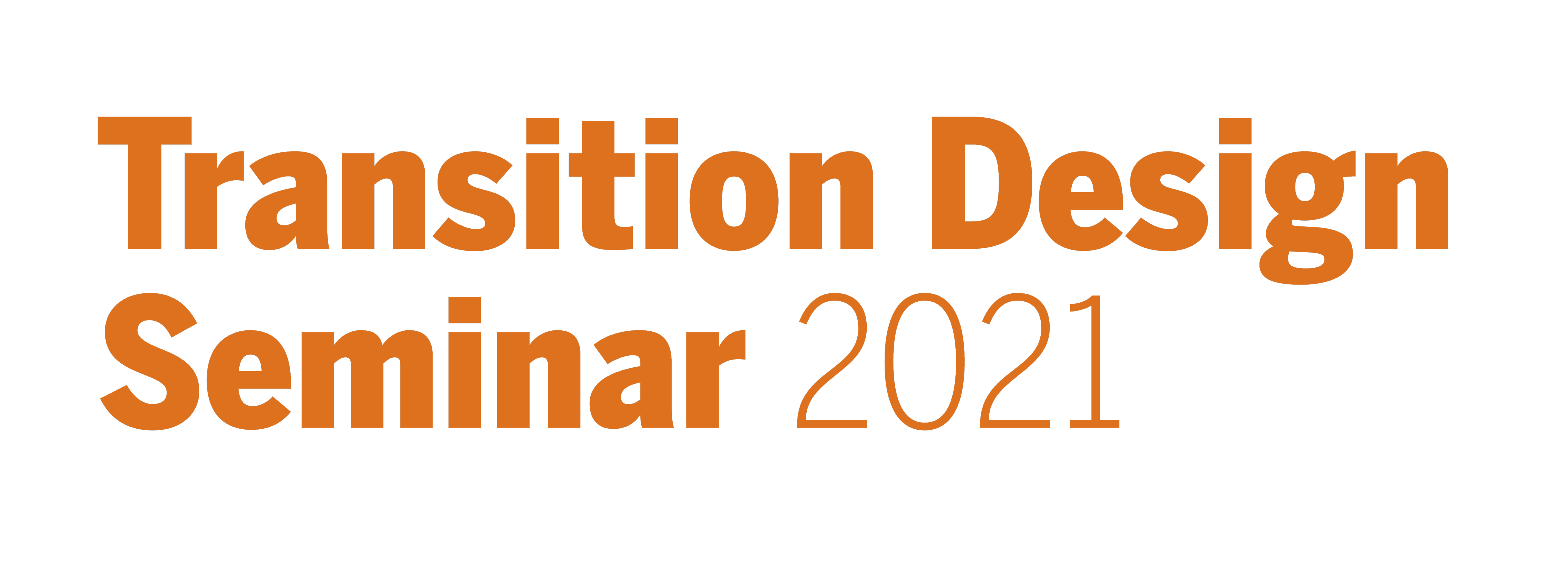 Designing For Transitions – Transition Design Seminar CMU